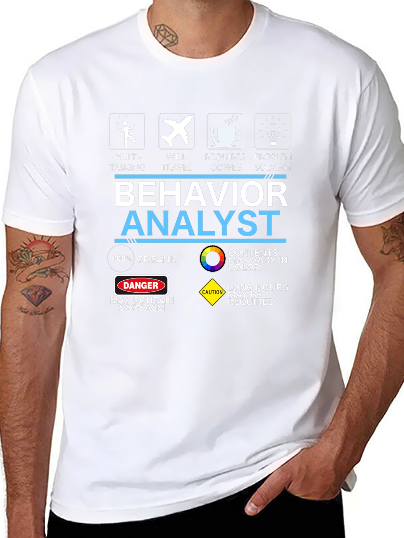 Behavior Analyst T-Shirt - Organic Sarcastic
