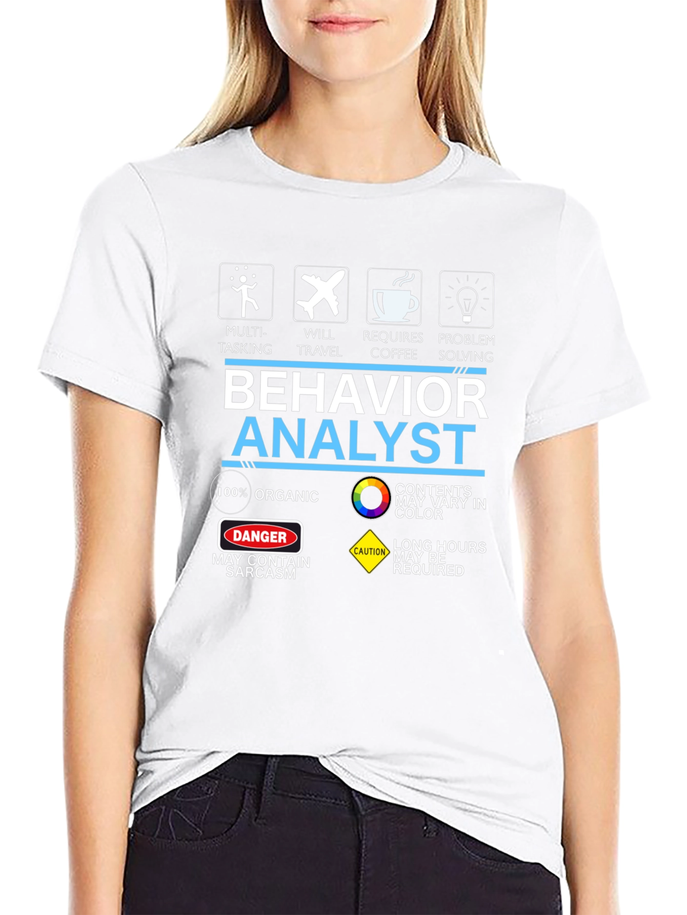 Behavior Analyst T-Shirt - Organic Sarcastic