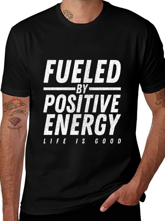 Fueled by Positive Energy Graphic Tee
