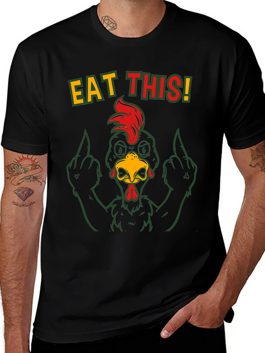 Eat This! Chicken Graphic Tee - Funny Rude Humor
