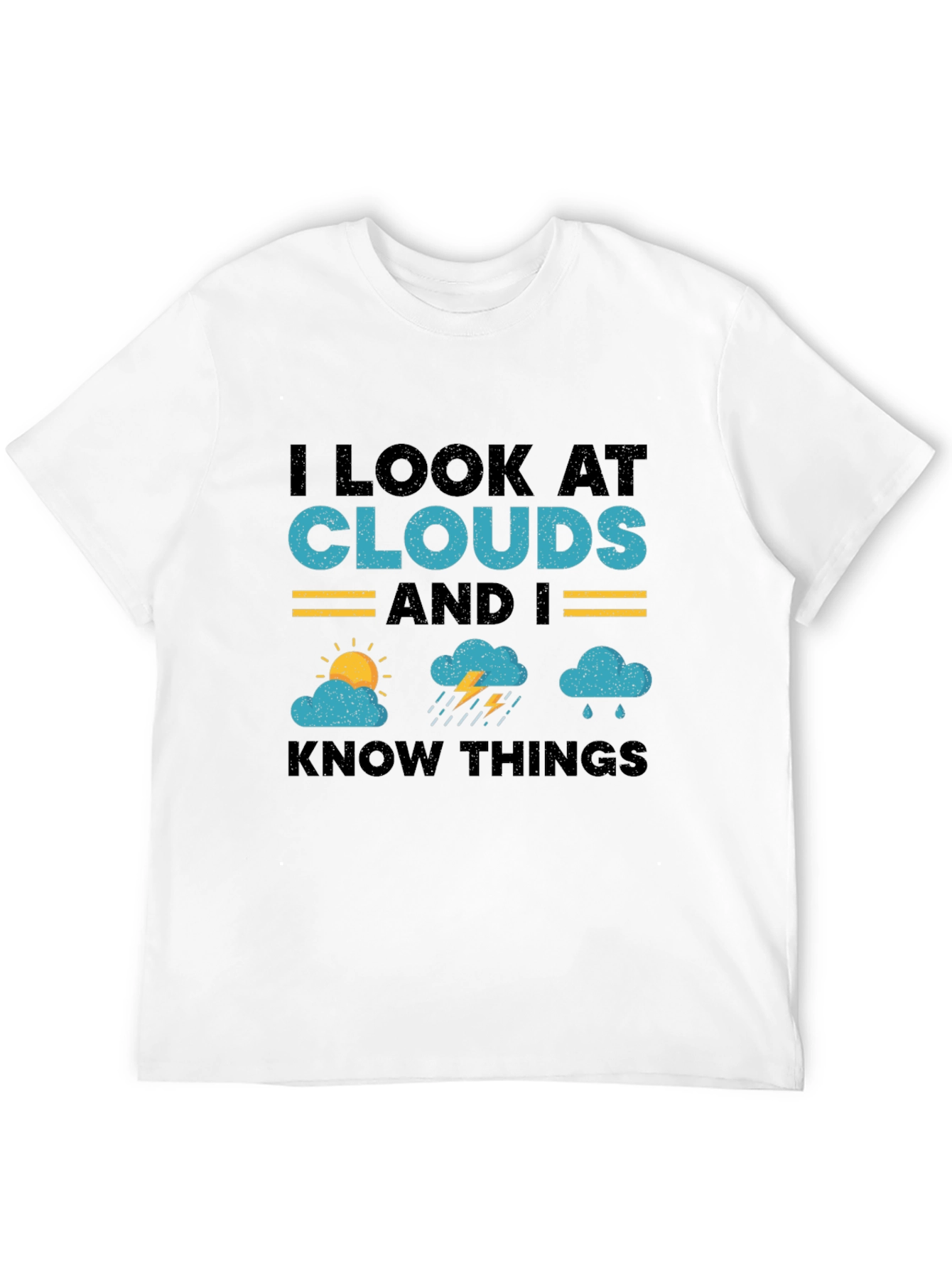 I Look At Clouds T-Shirt - Weather Lover Tee