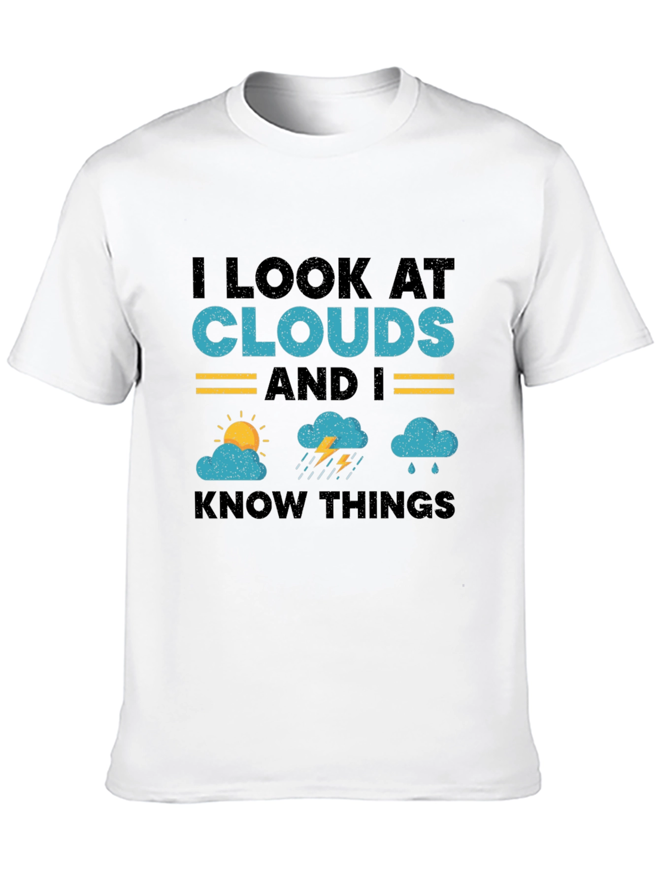 I Look At Clouds T-Shirt - Weather Lover Tee