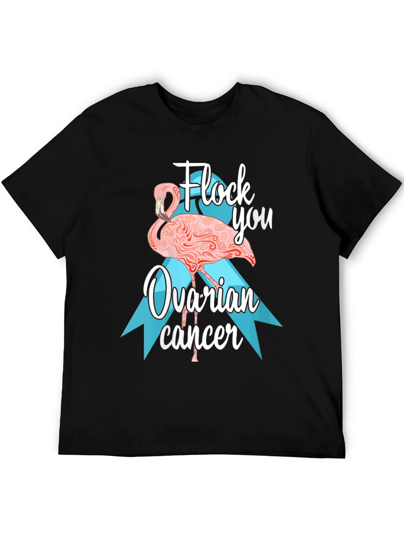 Flock You Ovarian Cancer Awareness T-Shirt