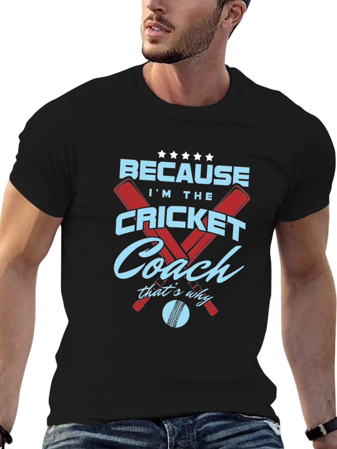 Cricket Coach T-Shirt - Because Im The...