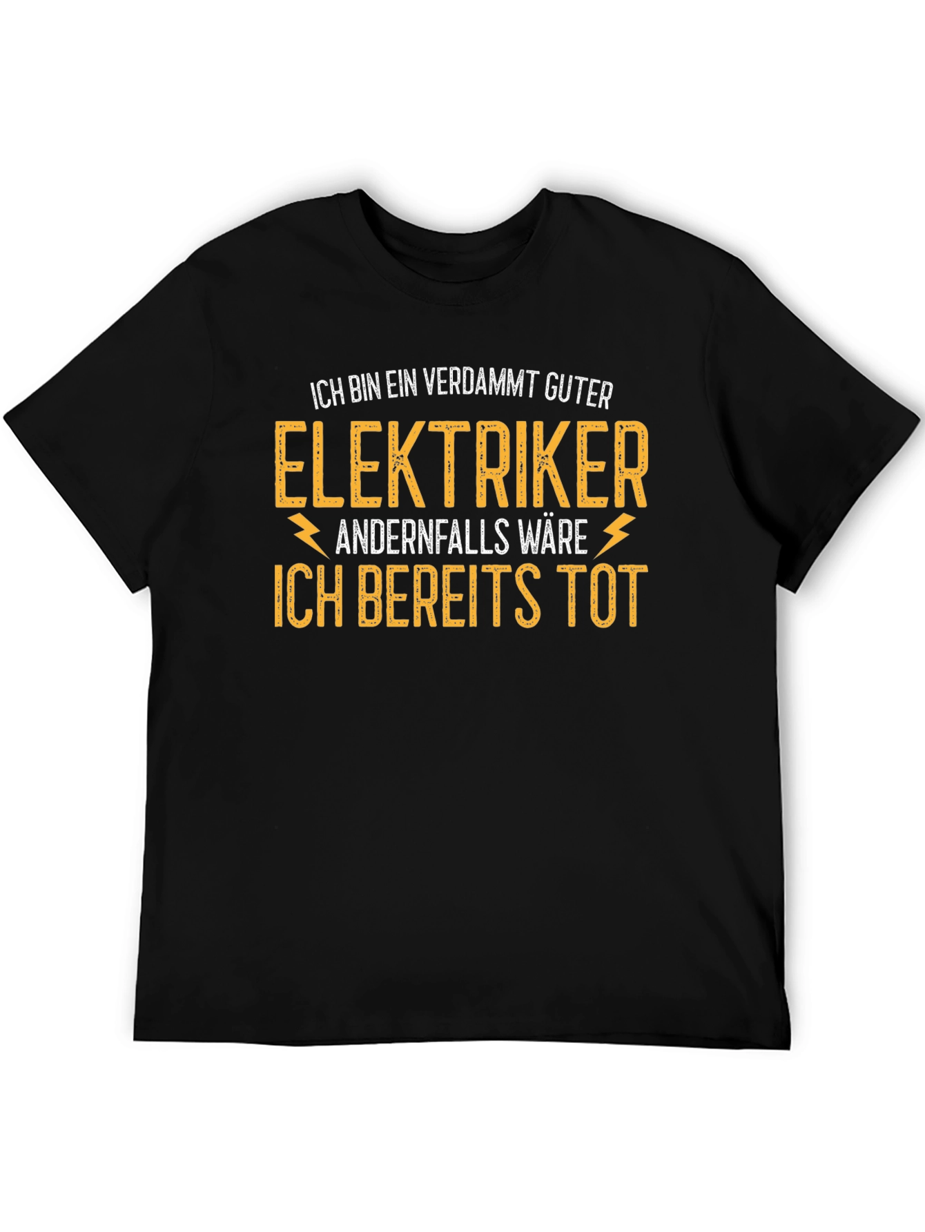 Electrician T-Shirt - Funny German Saying