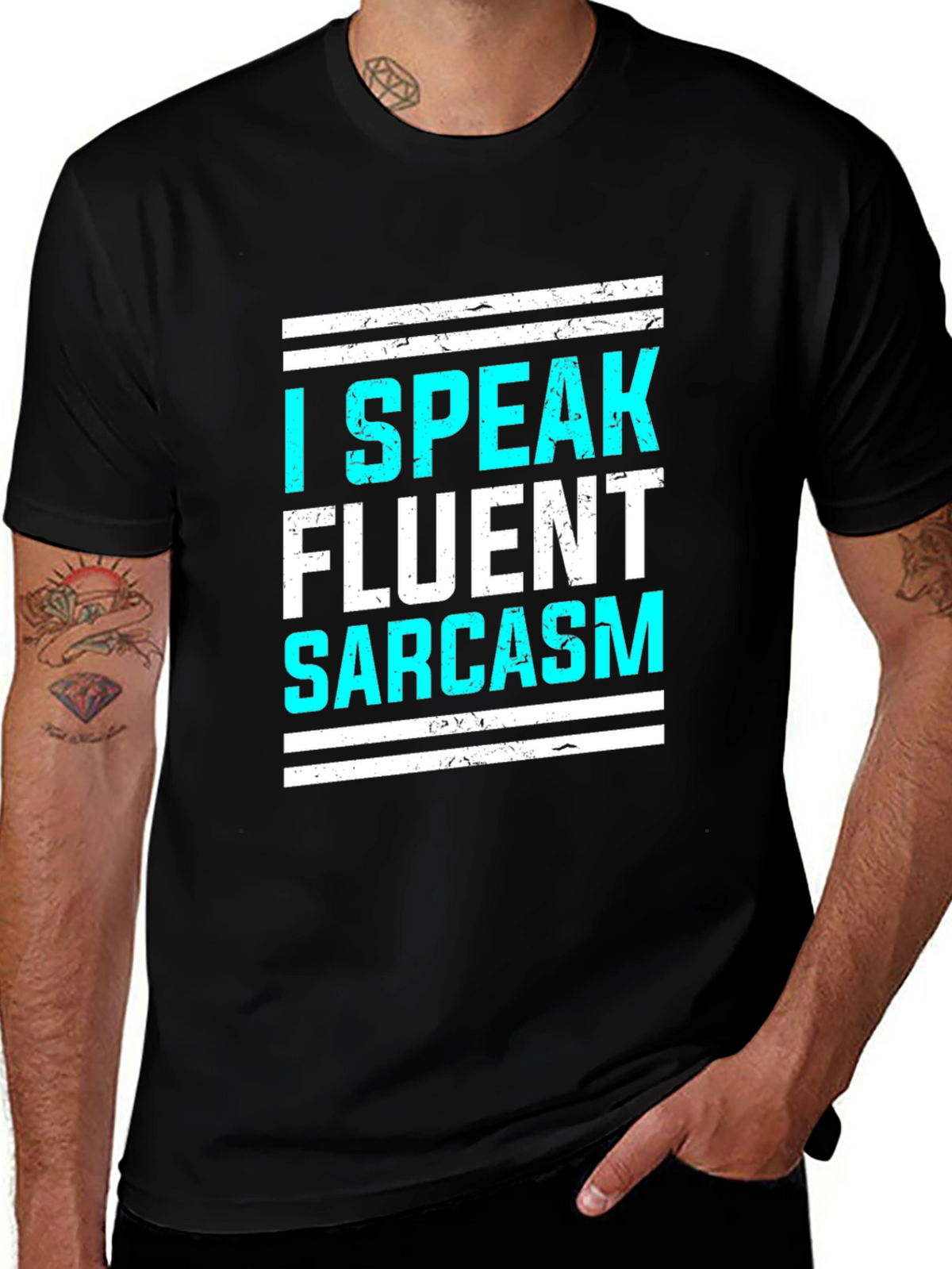 I Speak Fluent Sarcasm Graphic T-Shirt