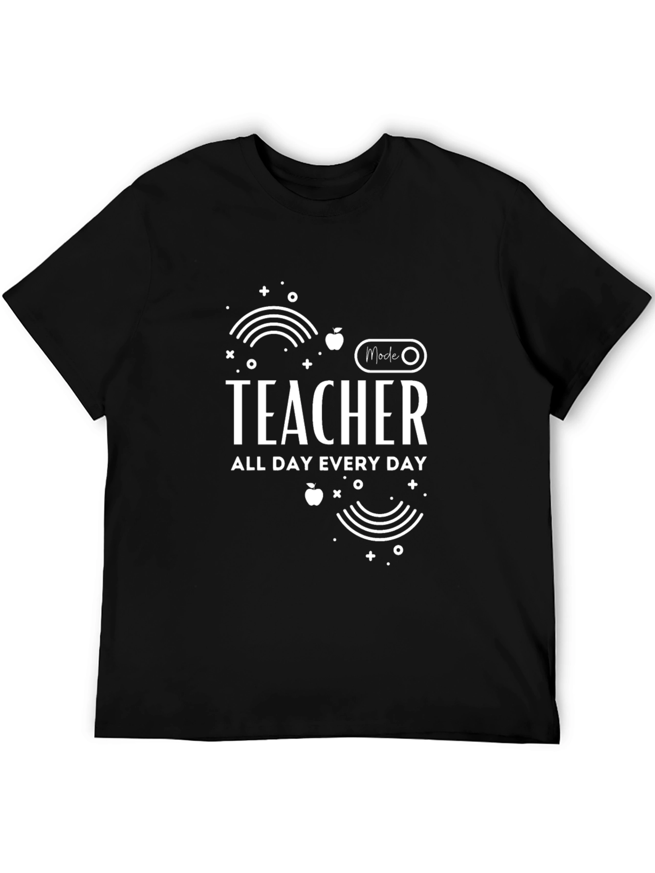 Teacher Mode All Day Every Day Black T-Shirt