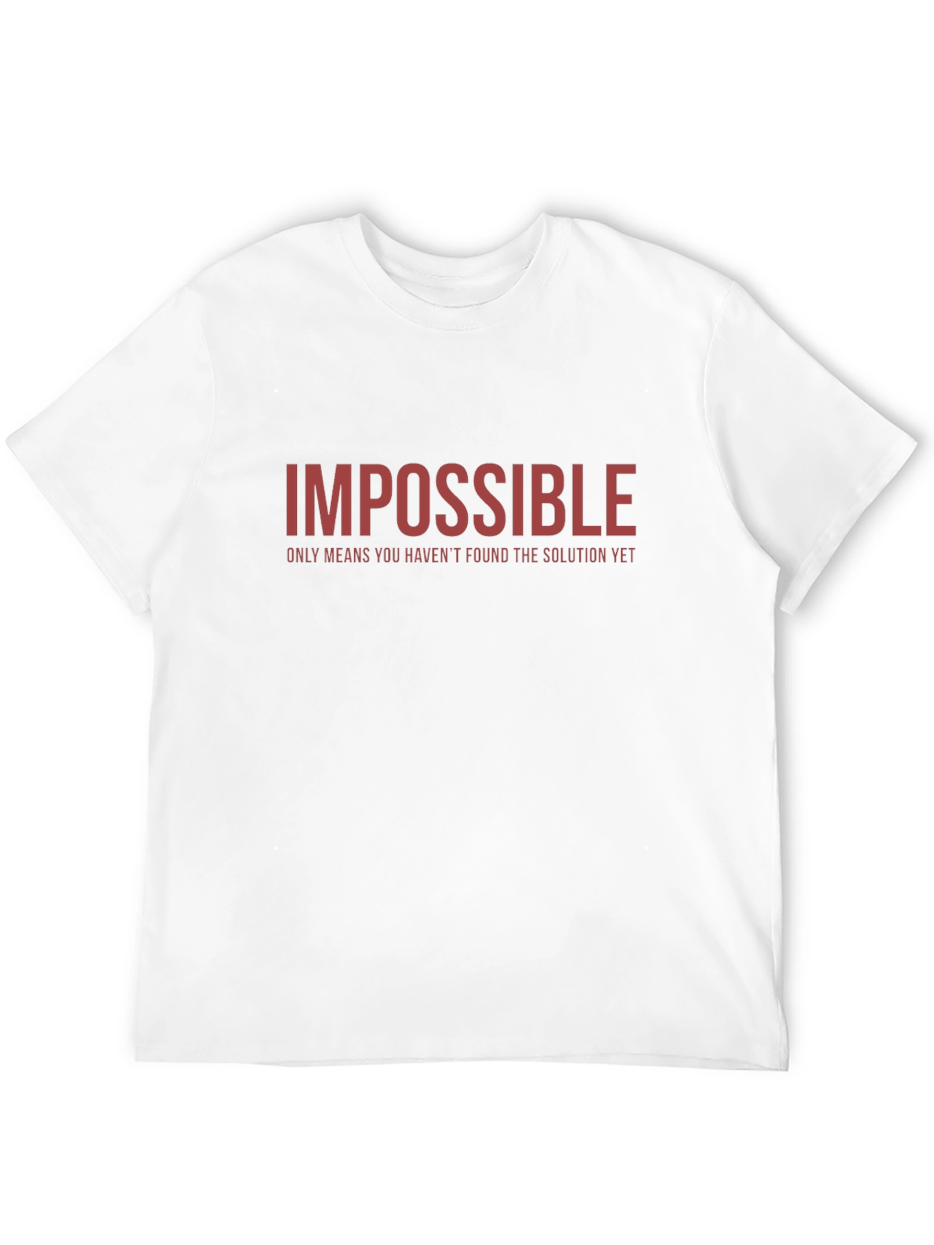 Impossible T-Shirt - Motivational Graphic Tee
