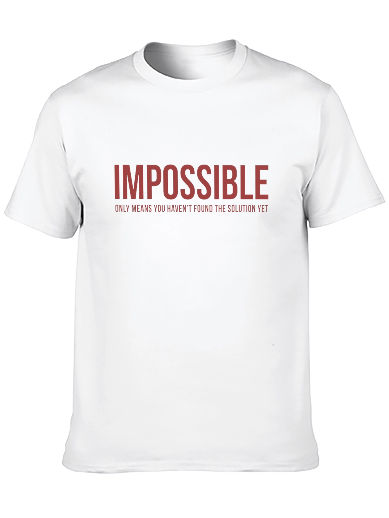 Impossible T-Shirt - Motivational Graphic Tee