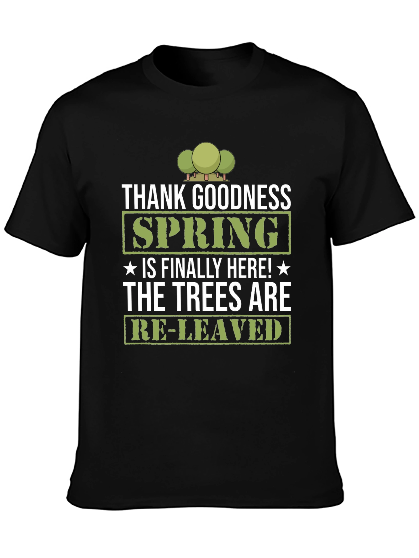 Thank Goodness Spring T-Shirt - Re-leaved Tee