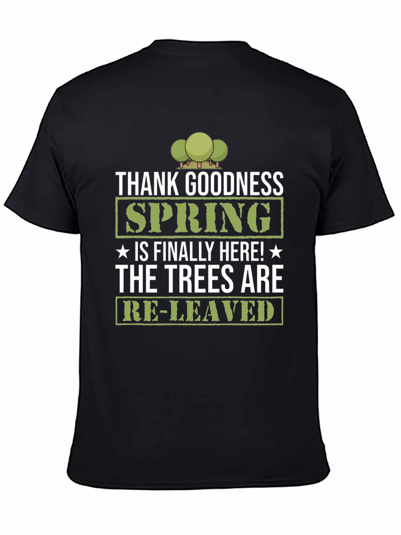 Thank Goodness Spring T-Shirt - Re-leaved Tee