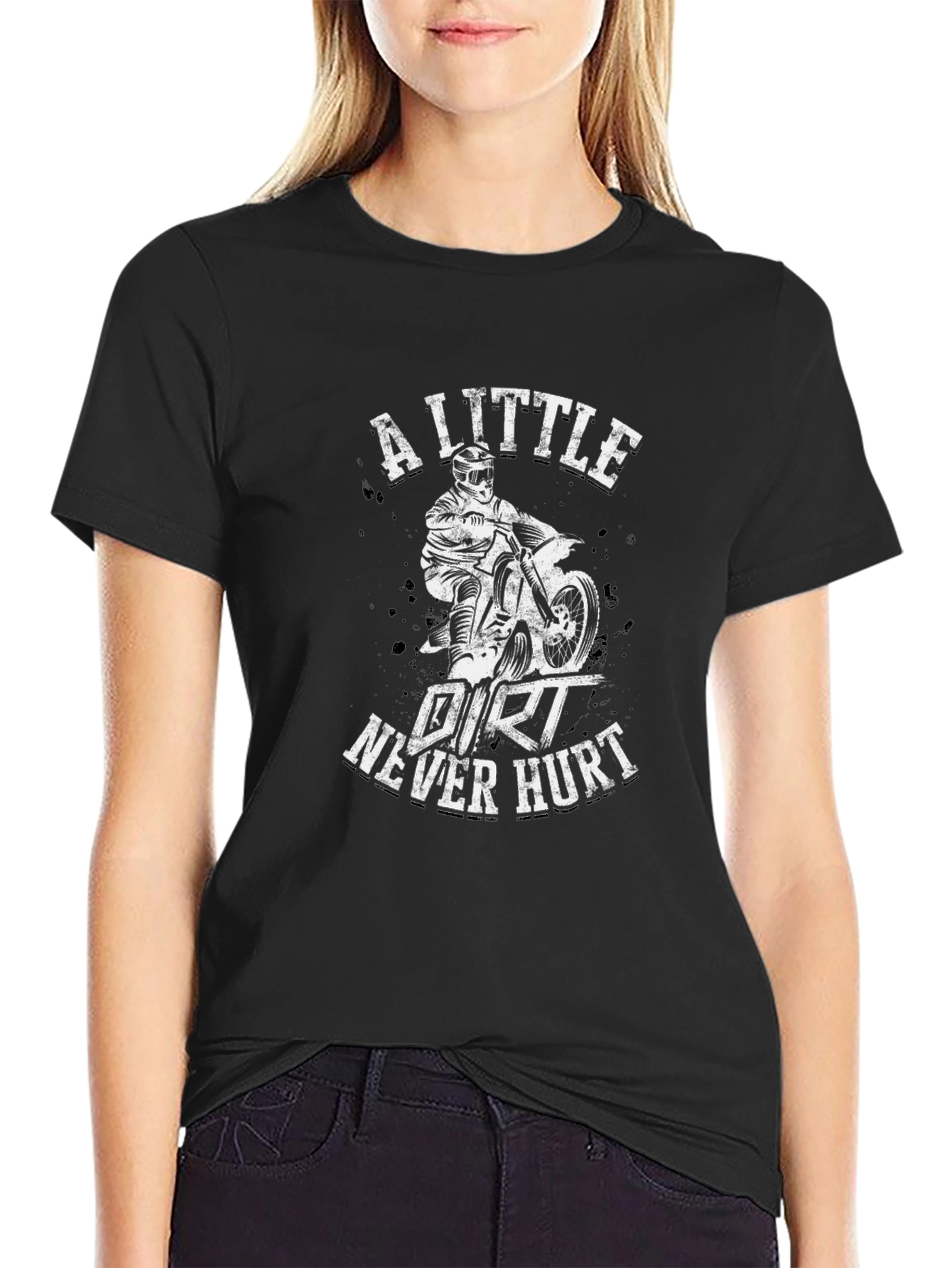 A Little Dirt Never Hurt T-Shirt - Motocross Design