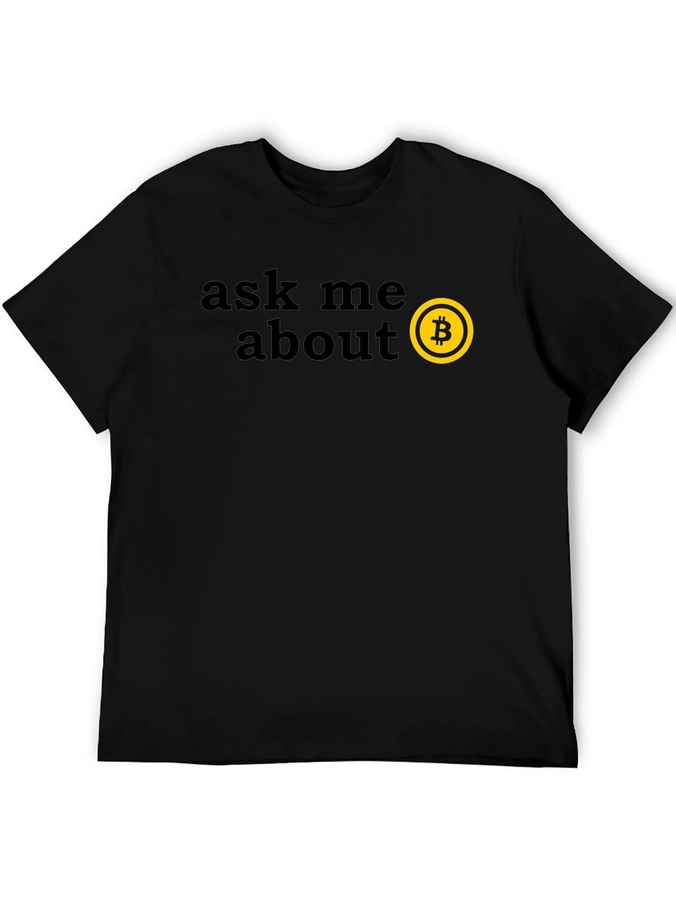 Ask Me About Bitcoin T-Shirt