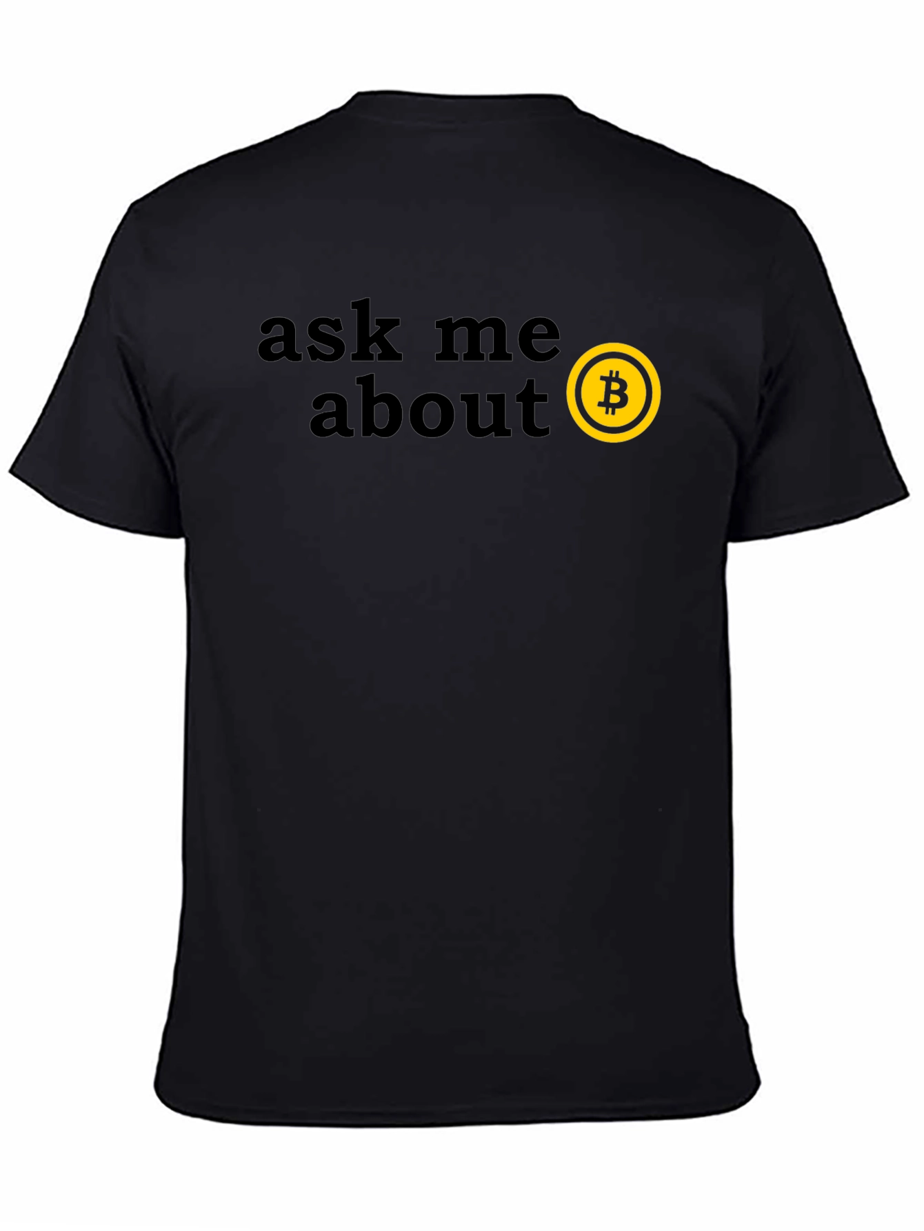Ask Me About Bitcoin T-Shirt