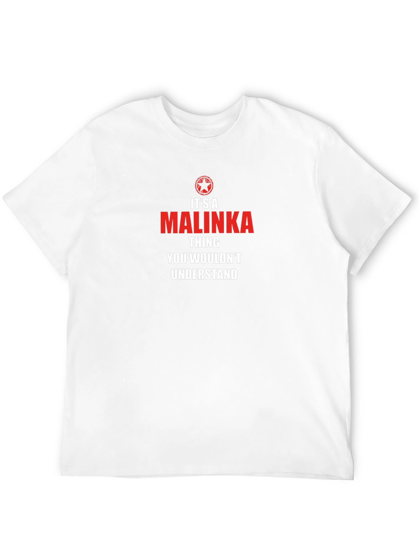 Its a Malinka Thing T-Shirt