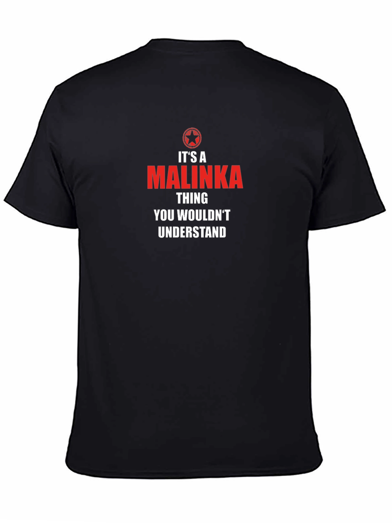 Its a Malinka Thing T-Shirt