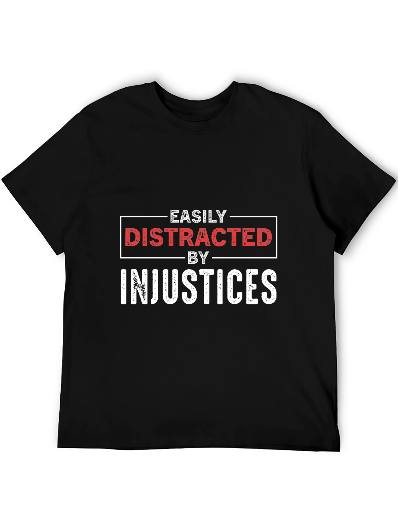Easily Distracted By Injustices Graphic Tee