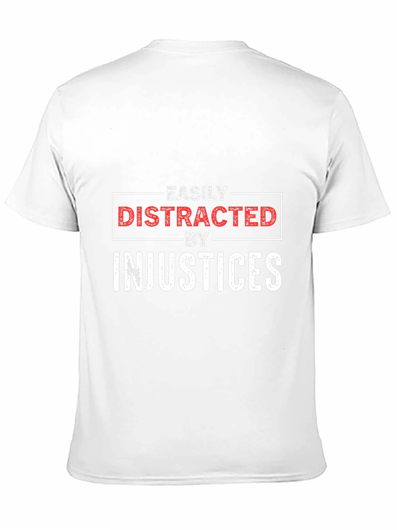 Easily Distracted By Injustices Graphic Tee
