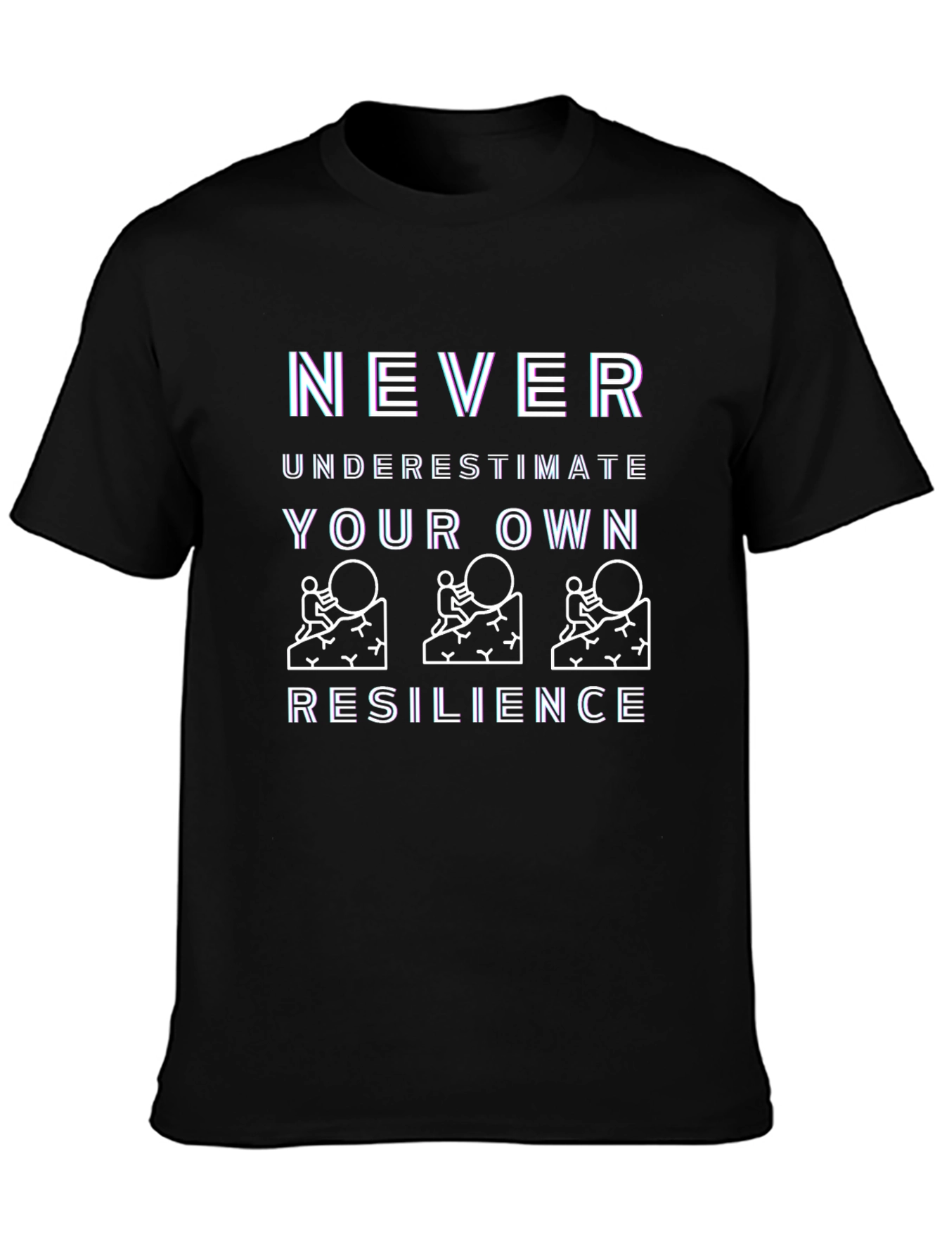 Resilience Graphic Tee - Never Underestimate Your Own