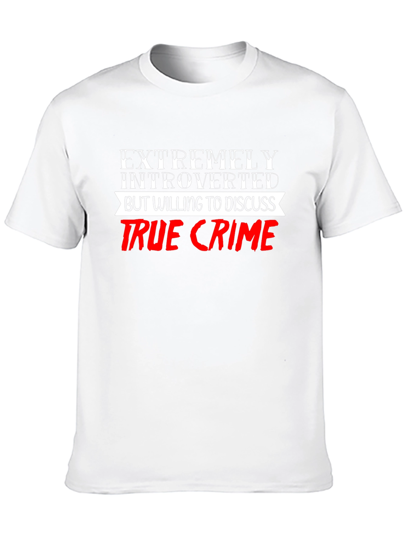 Introverted True Crime Fan T-Shirt