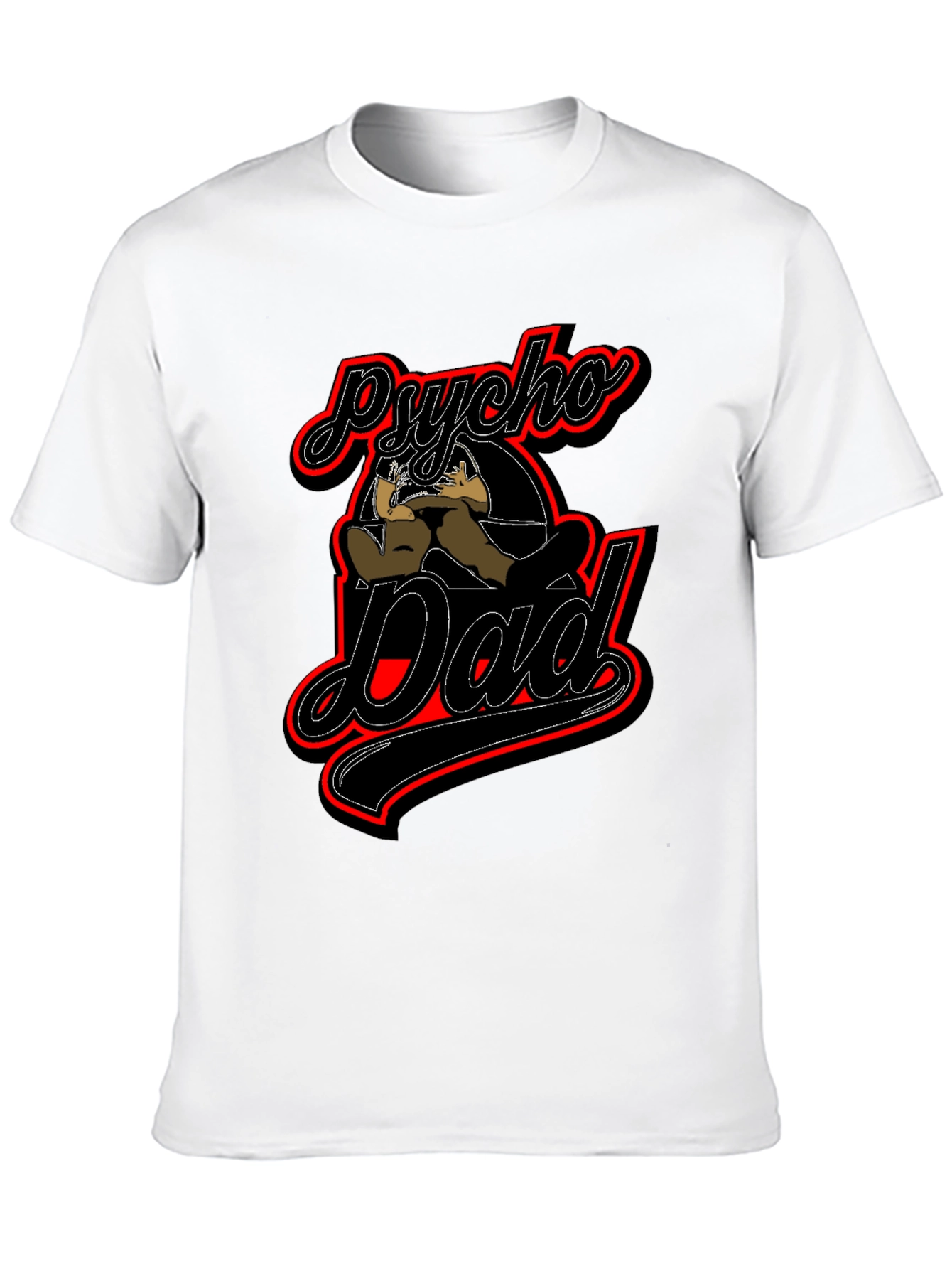 Psycho Dad Graphic T-Shirt - Novelty Fathers Day Tee