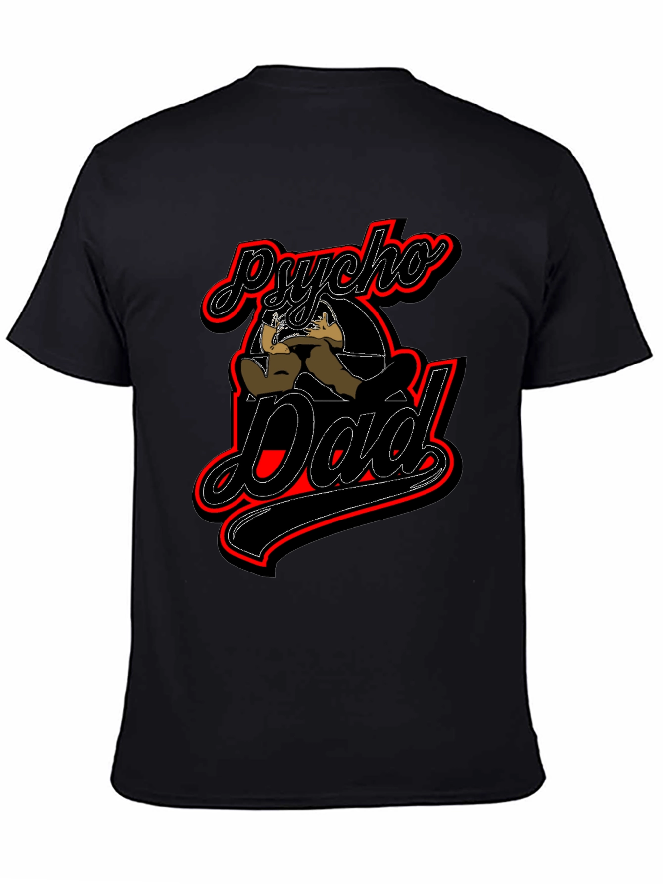 Psycho Dad Graphic T-Shirt - Novelty Fathers Day Tee