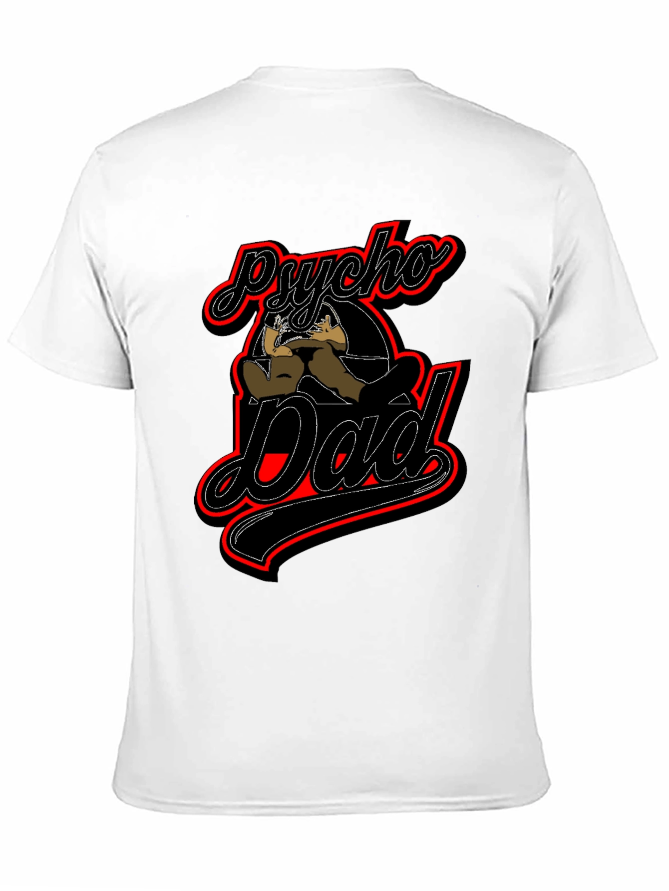 Psycho Dad Graphic T-Shirt - Novelty Fathers Day Tee