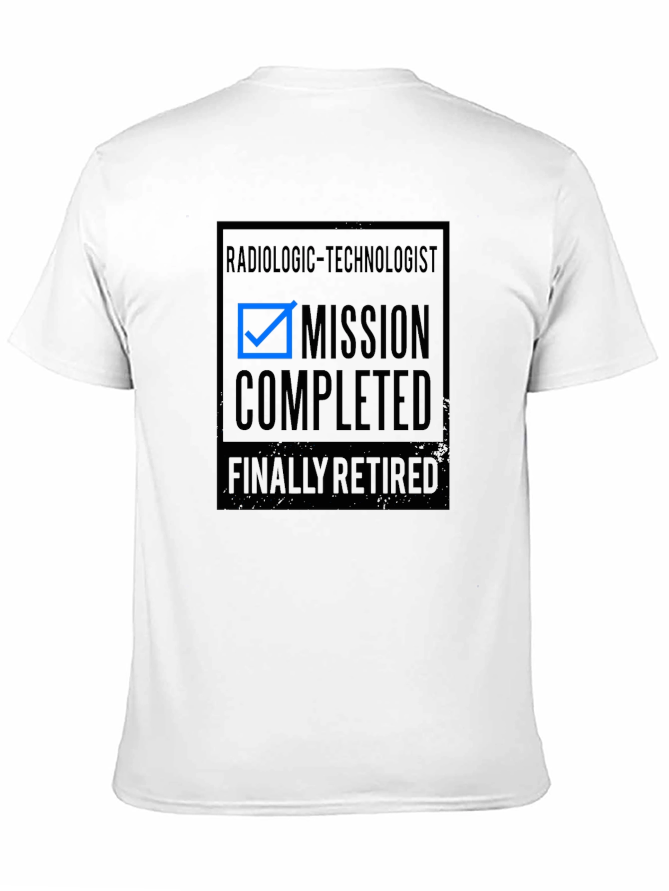 Retired Radiologic Technologist T-Shirt