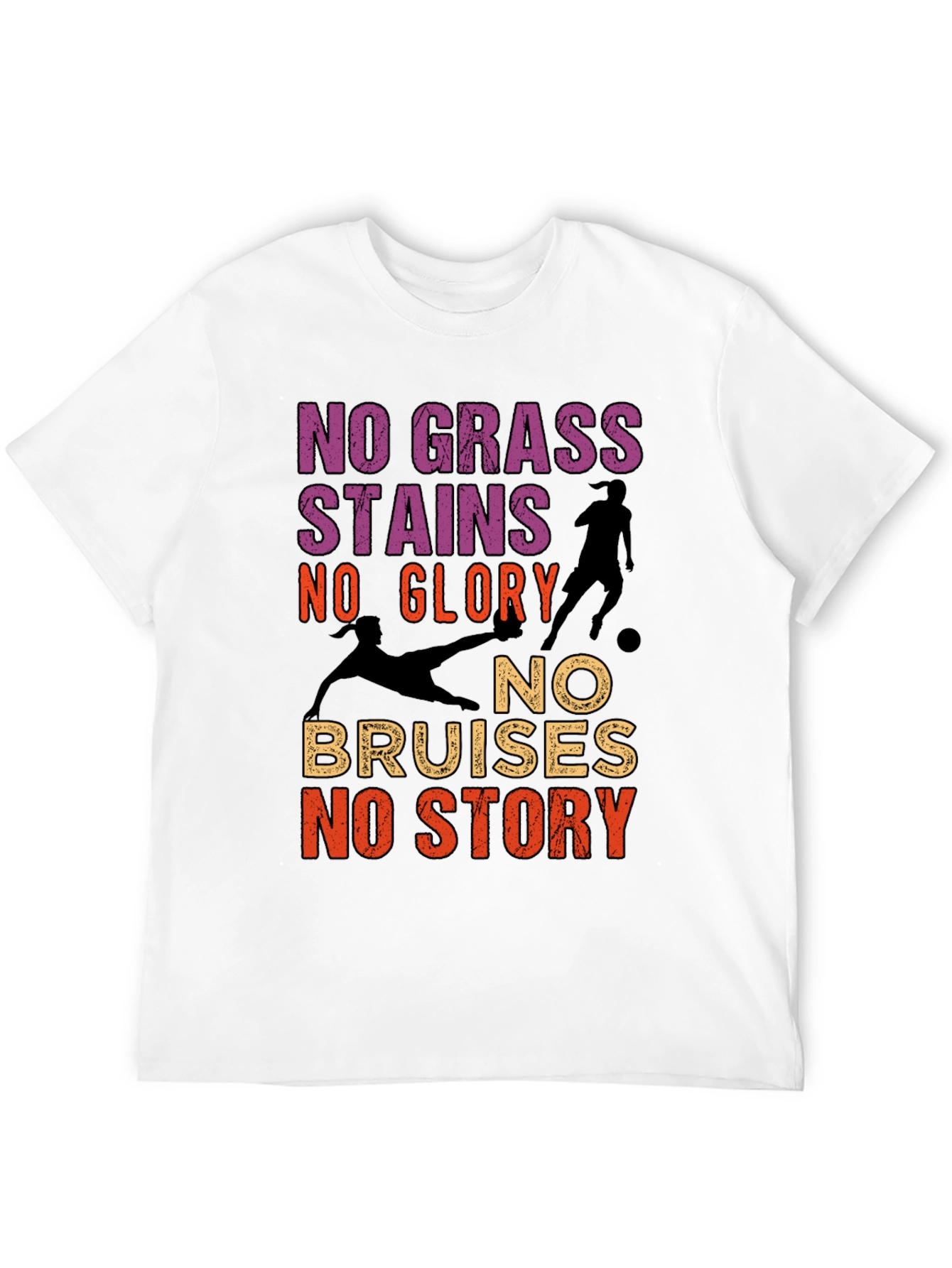 No Grass Stains No Glory Soccer T-Shirt