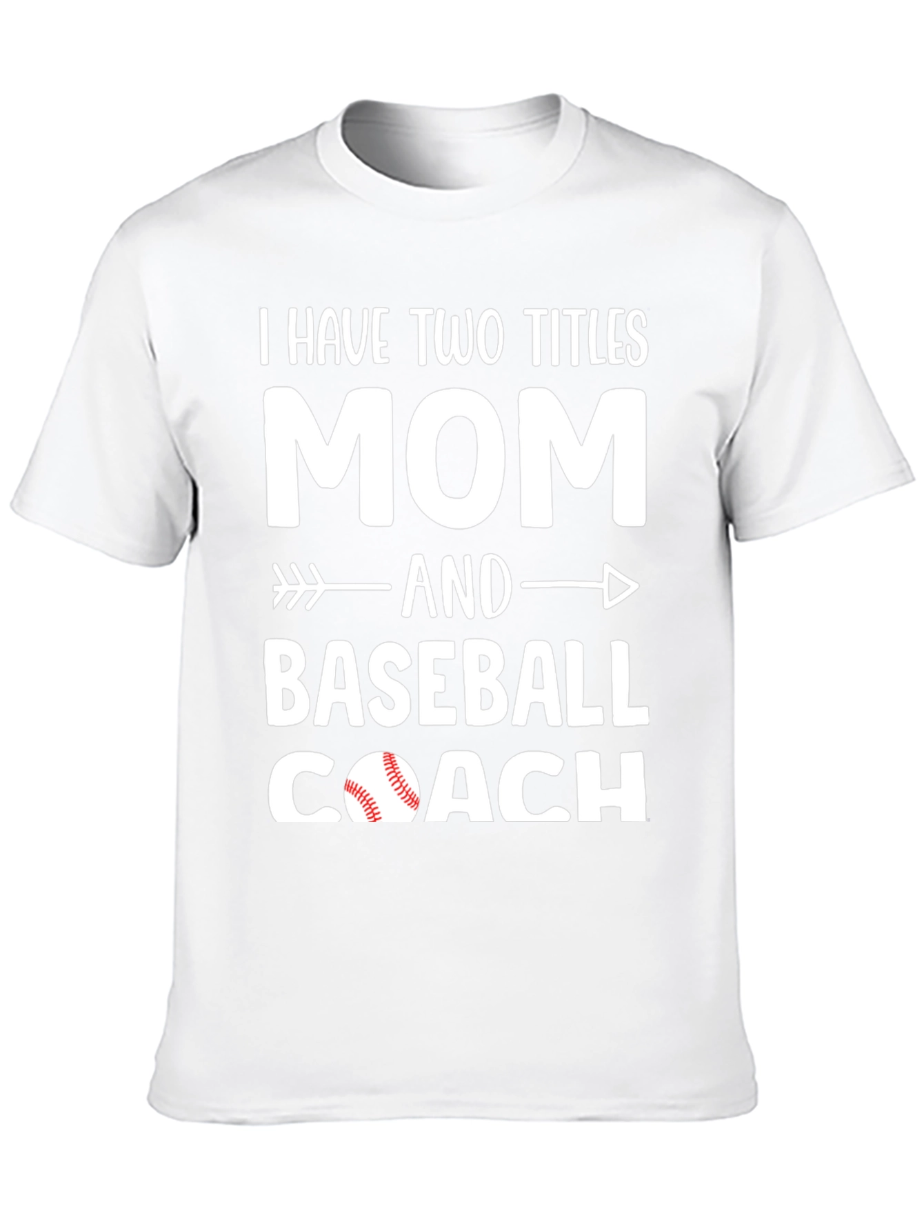Mom and Baseball Coach T-Shirt