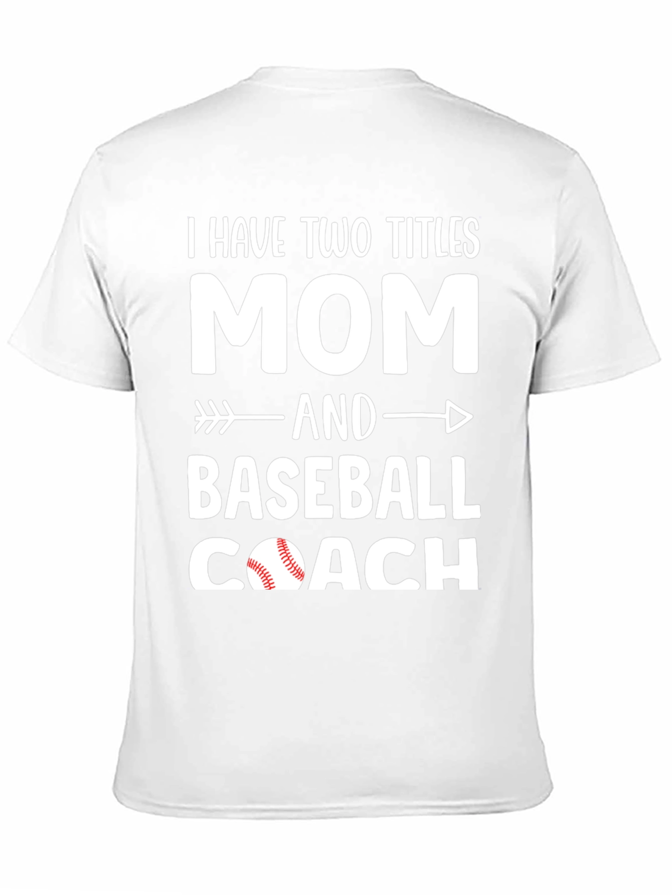Mom and Baseball Coach T-Shirt