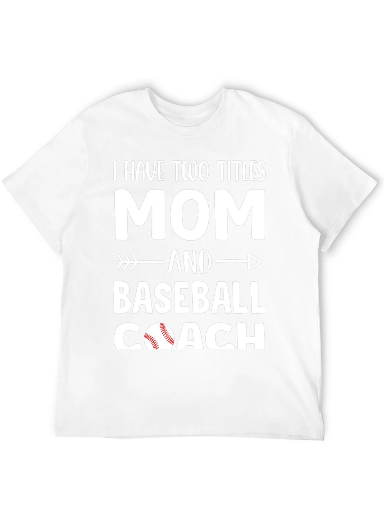 Mom and Baseball Coach T-Shirt