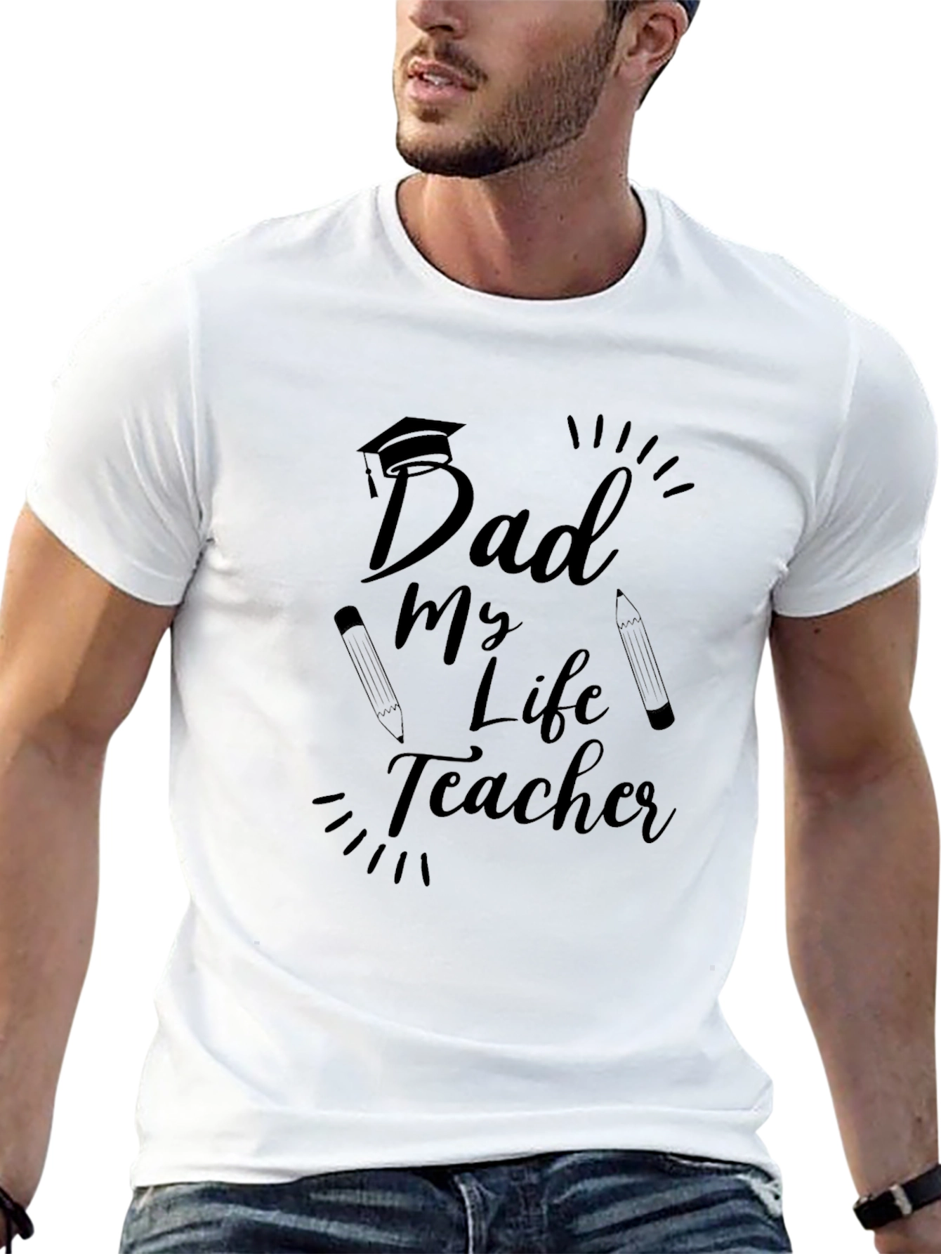 Dad My Life Teacher Graphic T-Shirt