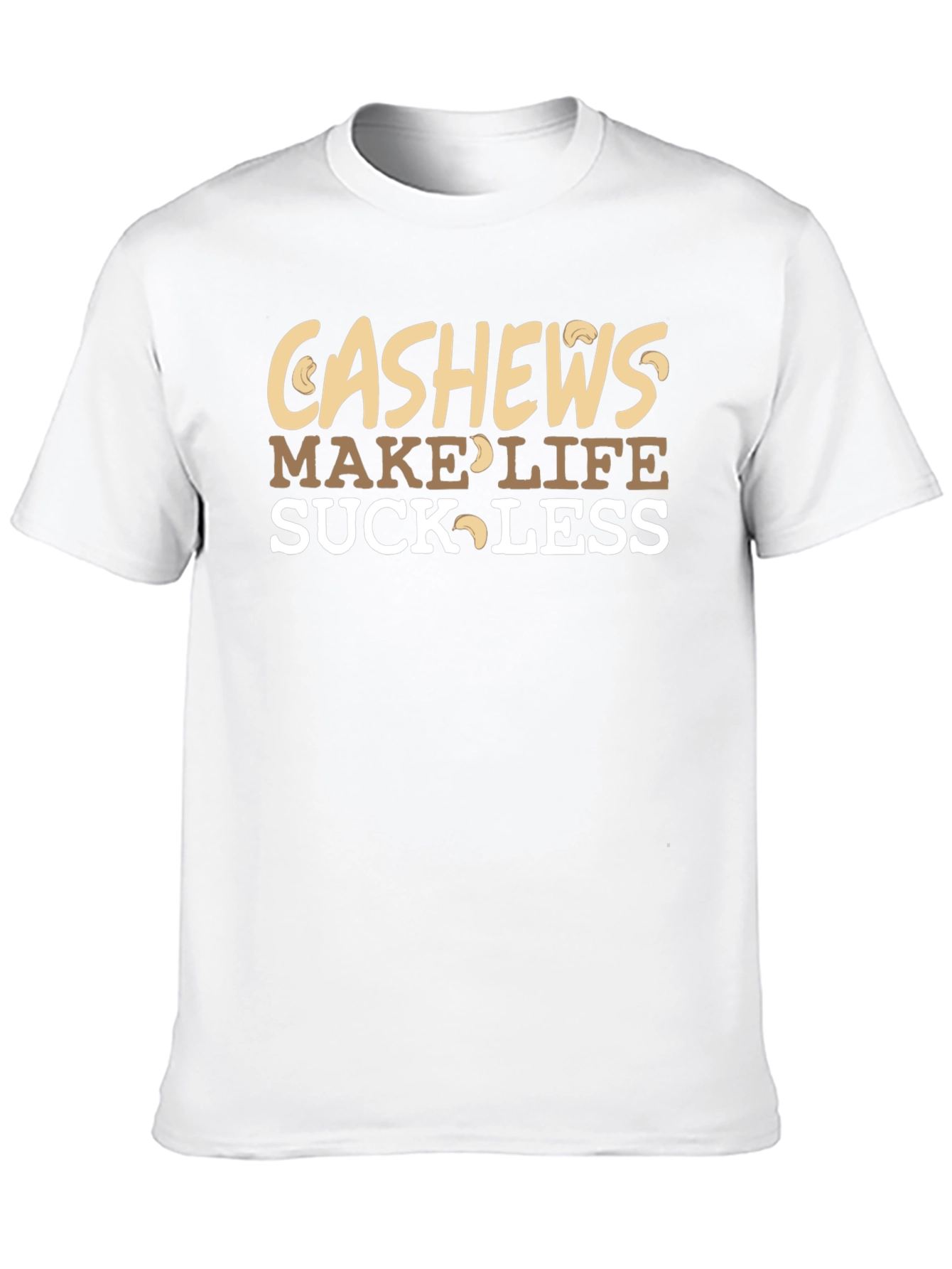 Cashews Make Life Suck Less Graphic Tee