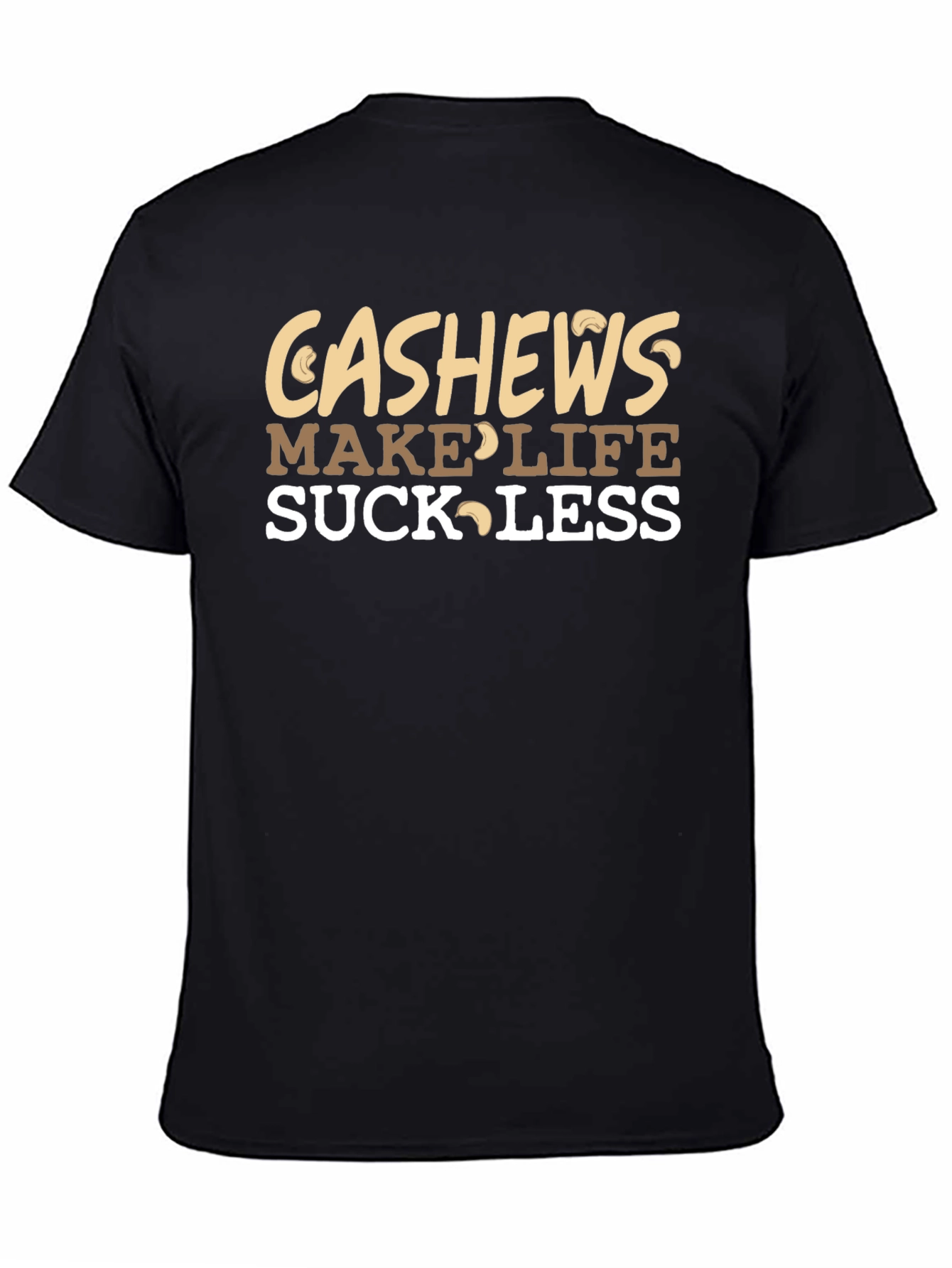 Cashews Make Life Suck Less Graphic Tee