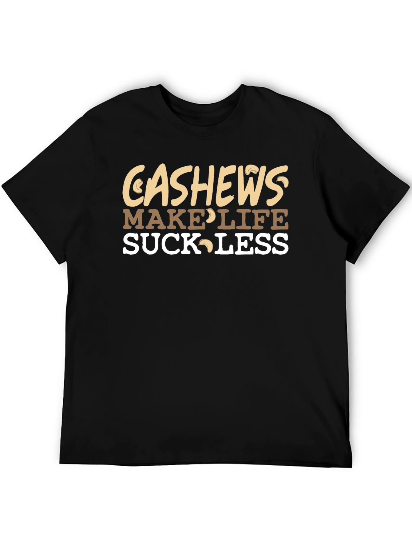Cashews Make Life Suck Less Graphic Tee