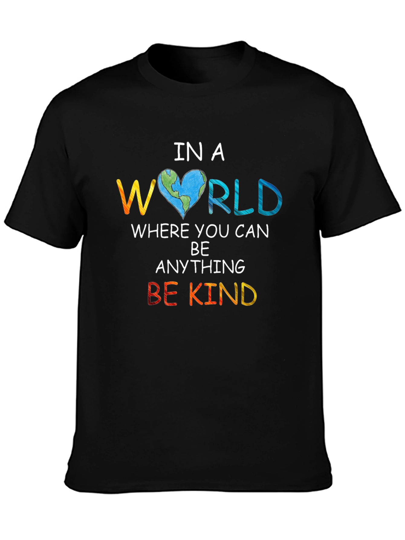 In a World Be Kind T-Shirt