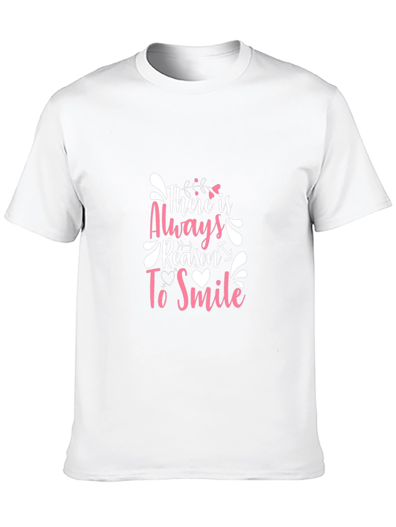 There Is Always Reason To Smile Graphic T-Shirt