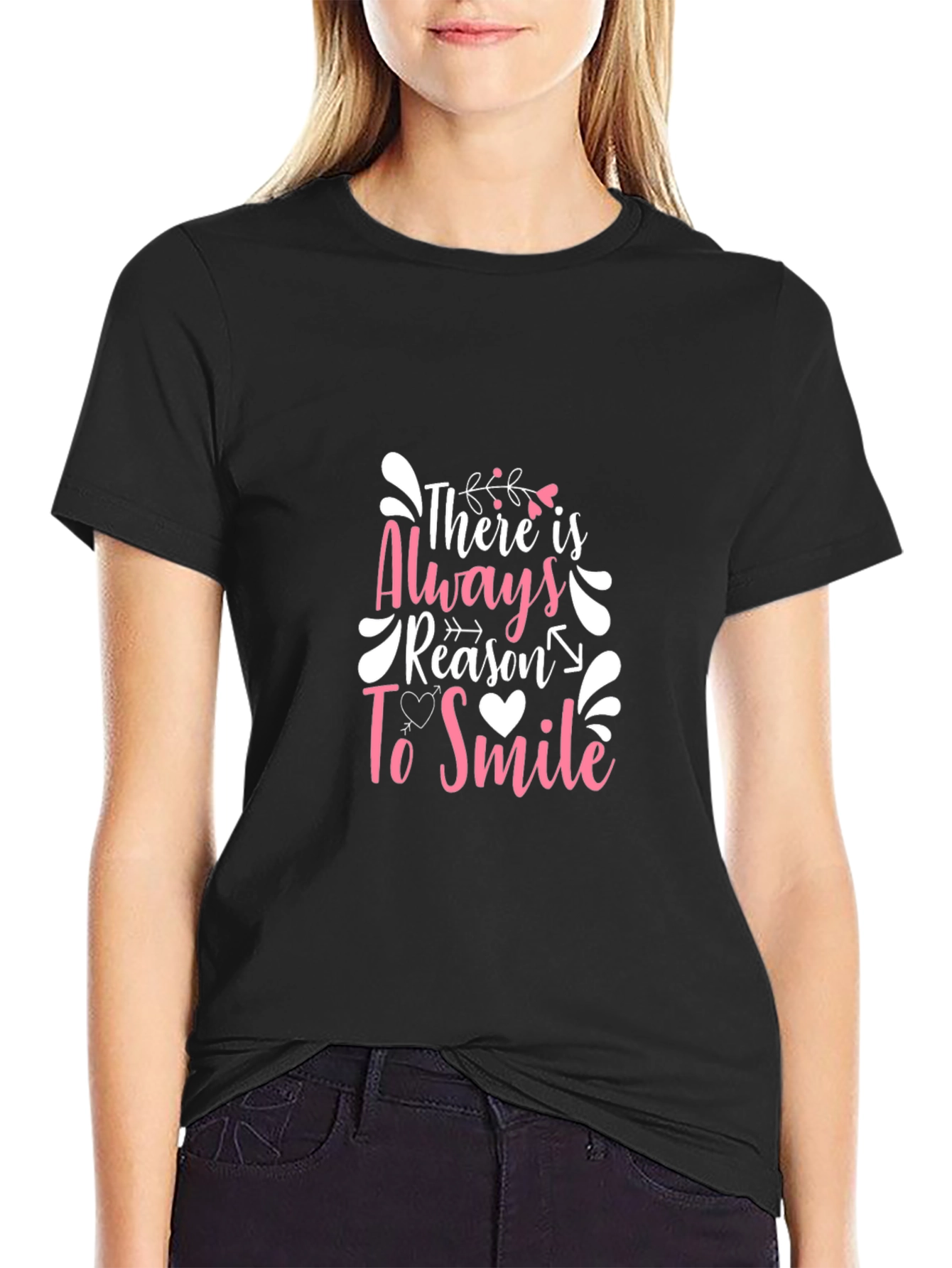 There Is Always Reason To Smile Graphic T-Shirt