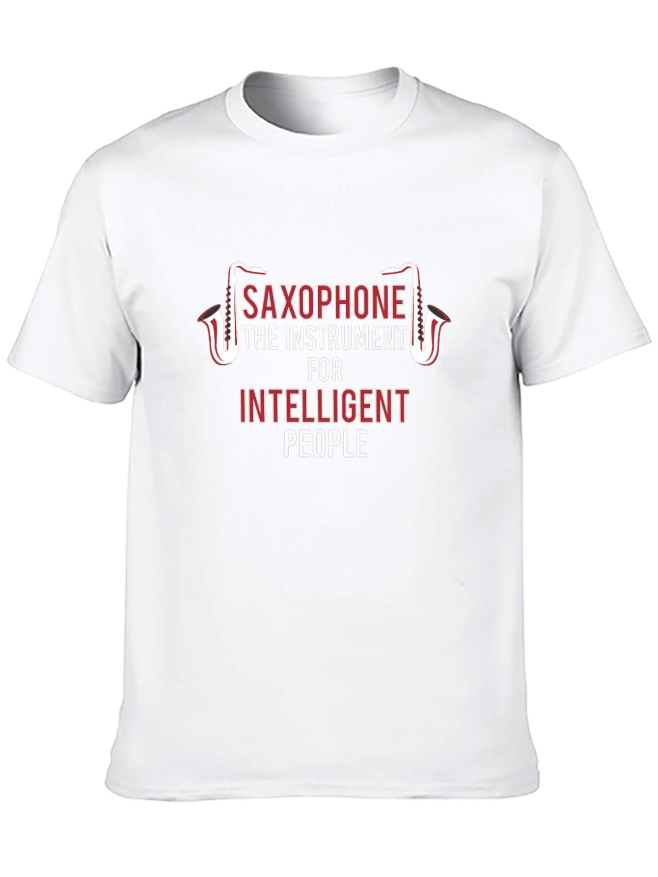 Saxophone Instrument for Intelligent People Graphic Tee