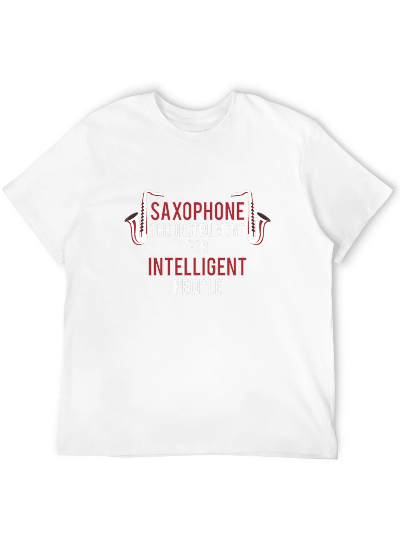 Saxophone Instrument for Intelligent People Graphic Tee