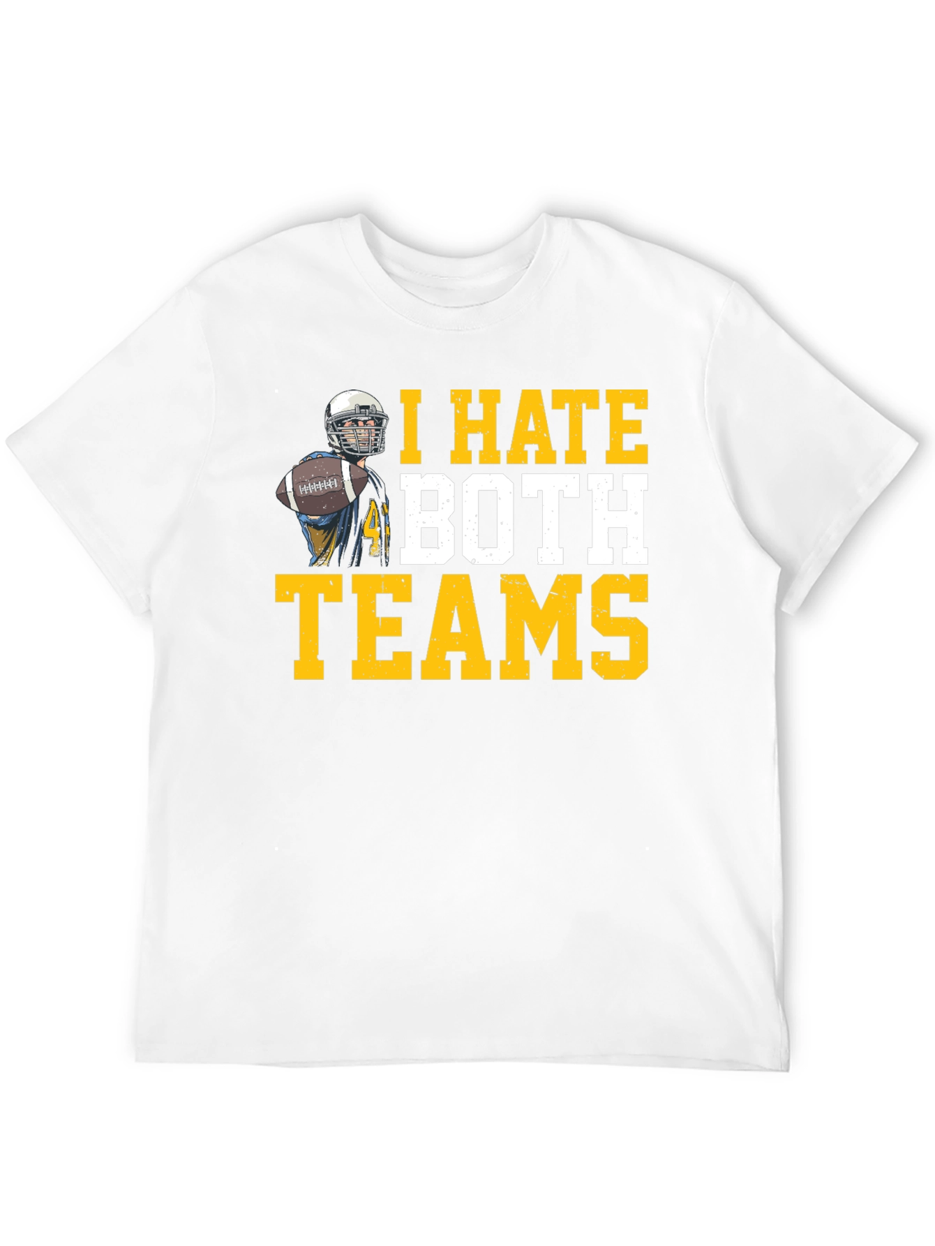 I Hate Both Teams Football T-Shirt