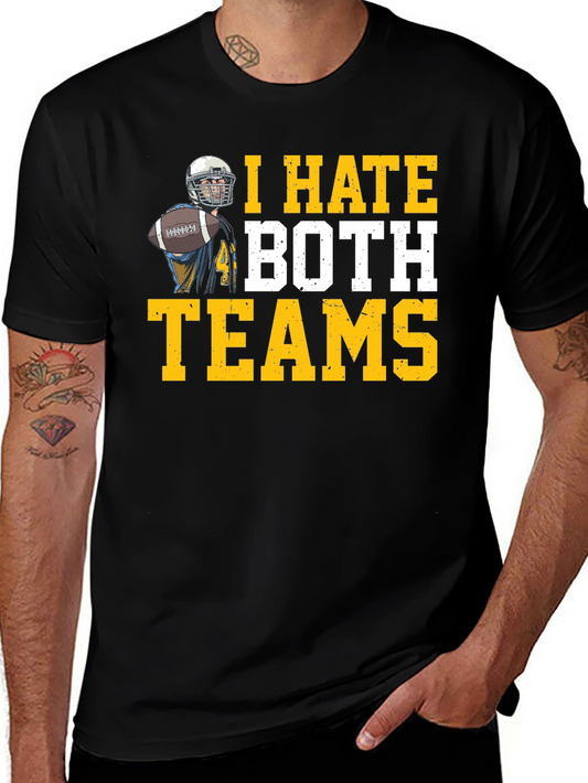 I Hate Both Teams Football T-Shirt
