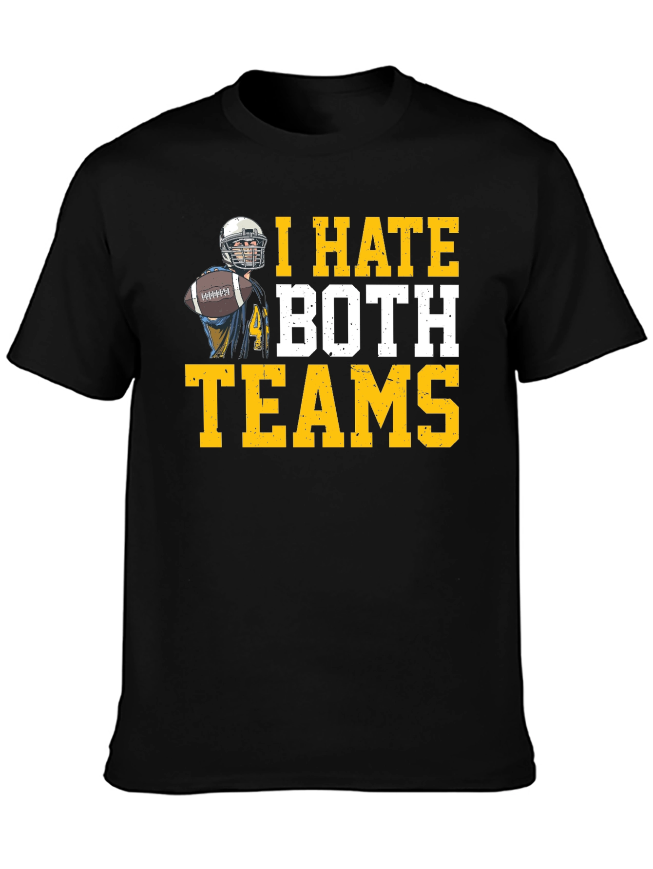 I Hate Both Teams Football T-Shirt