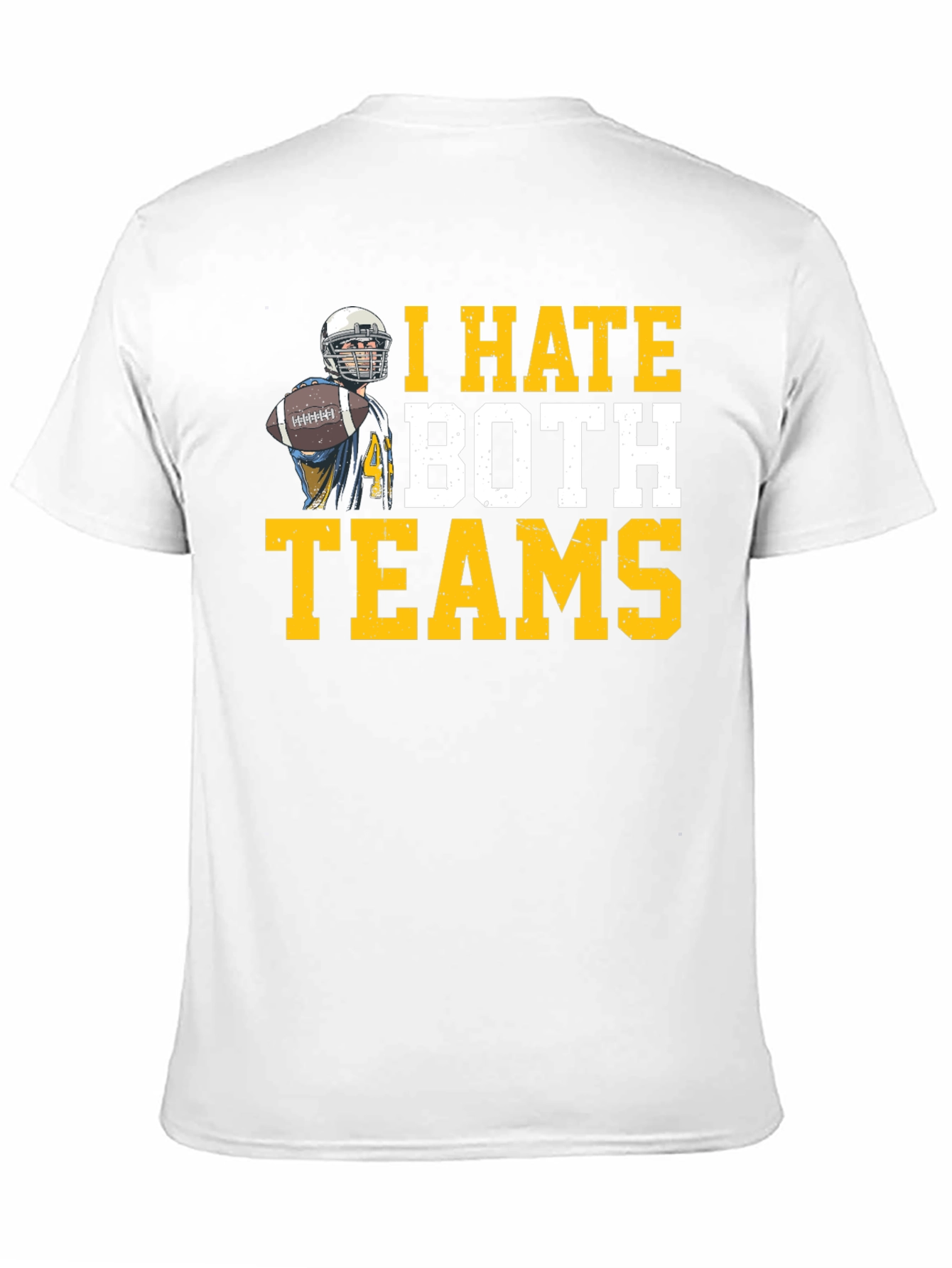 I Hate Both Teams Football T-Shirt
