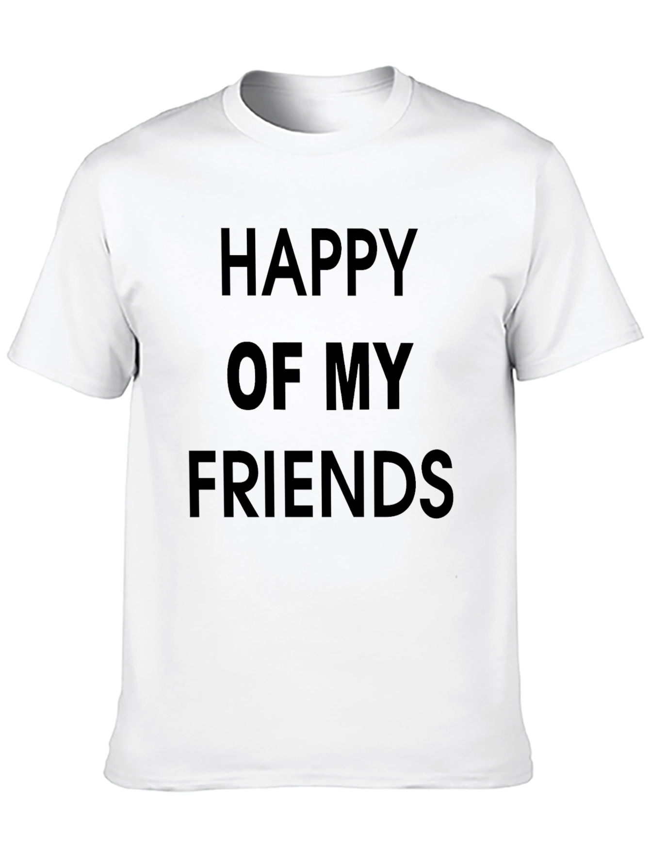 Happy of My Friends - Unisex Black T-Shirt