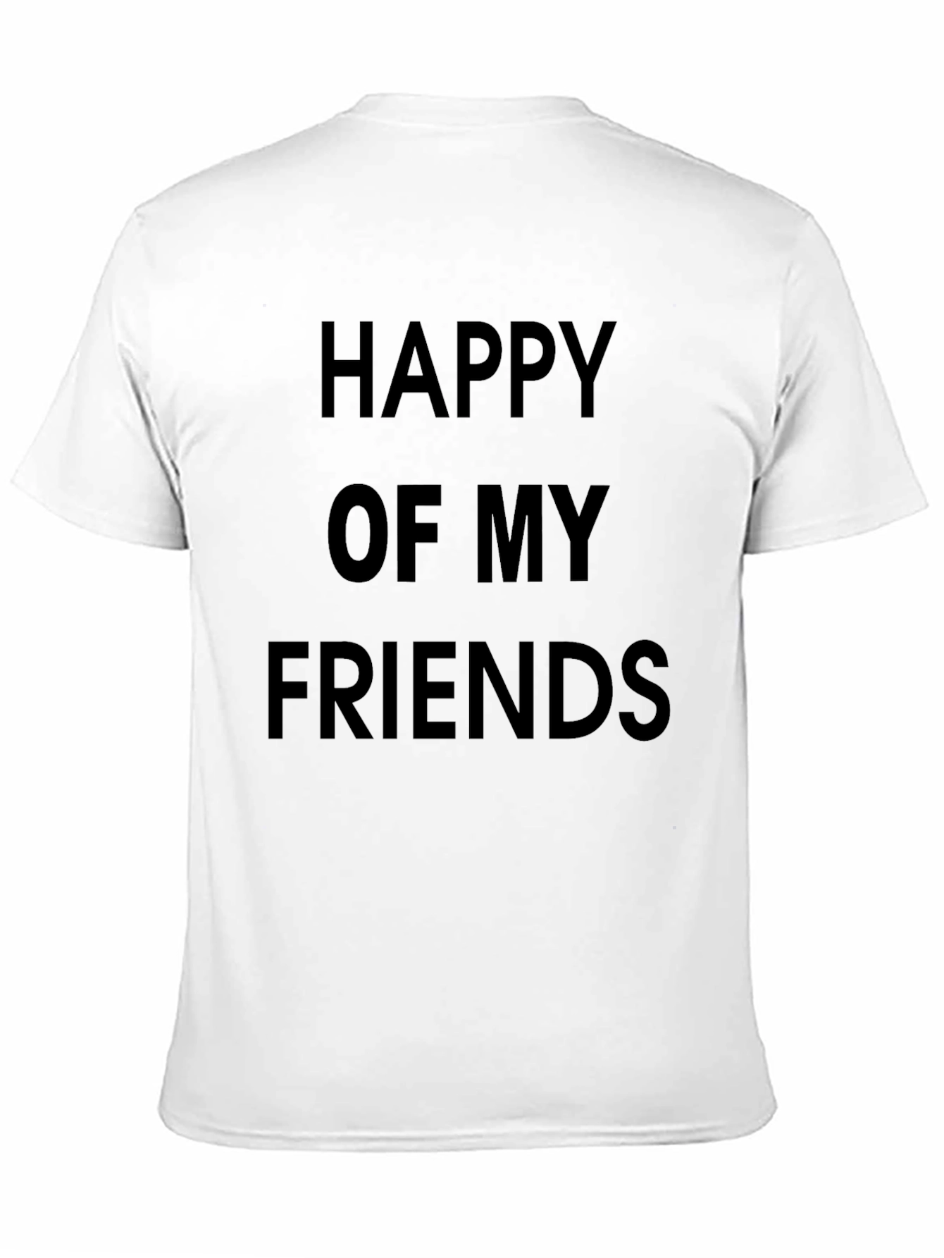 Happy of My Friends - Unisex Black T-Shirt