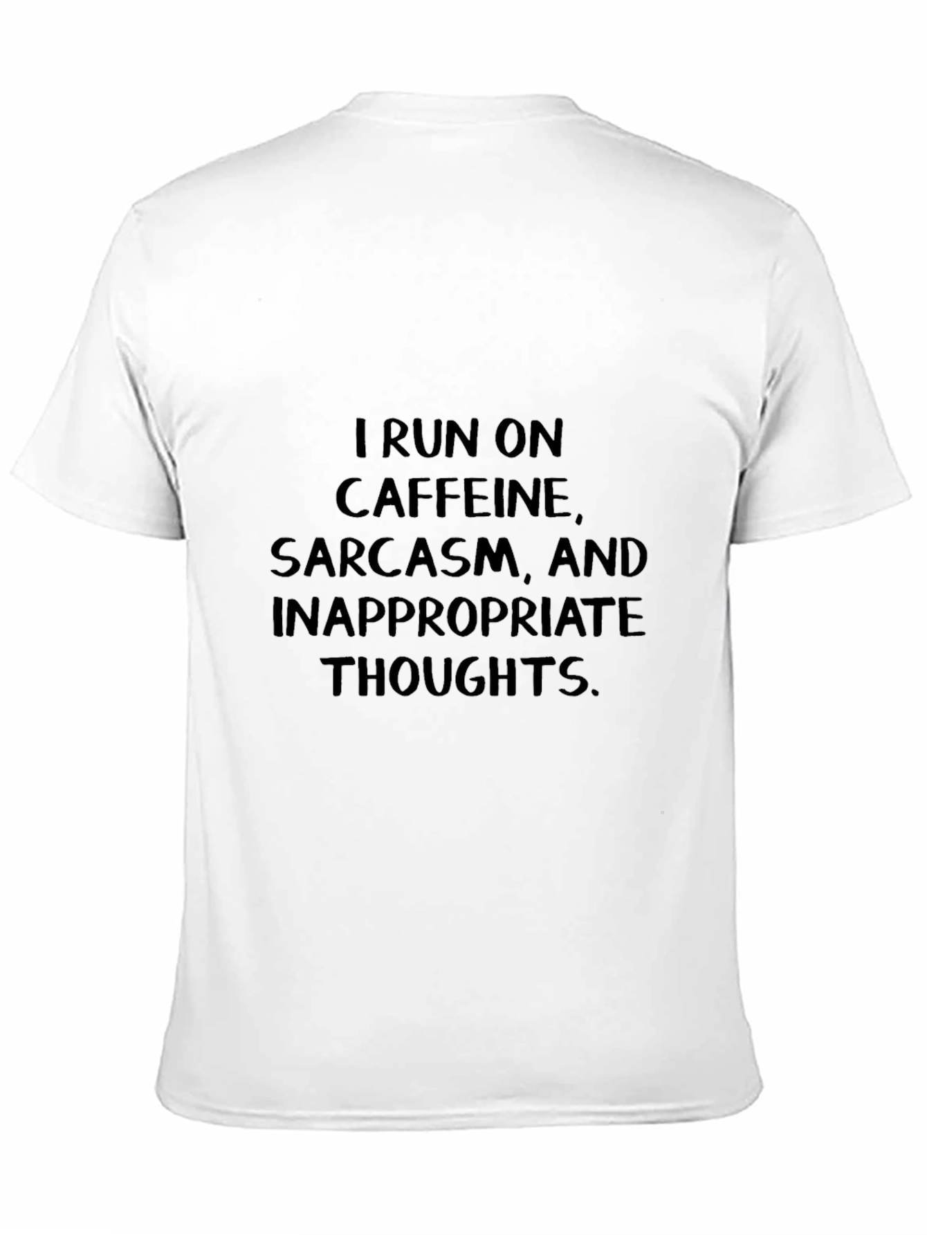 Caffeine Sarcasm & Inappropriate Thoughts T-Shirt