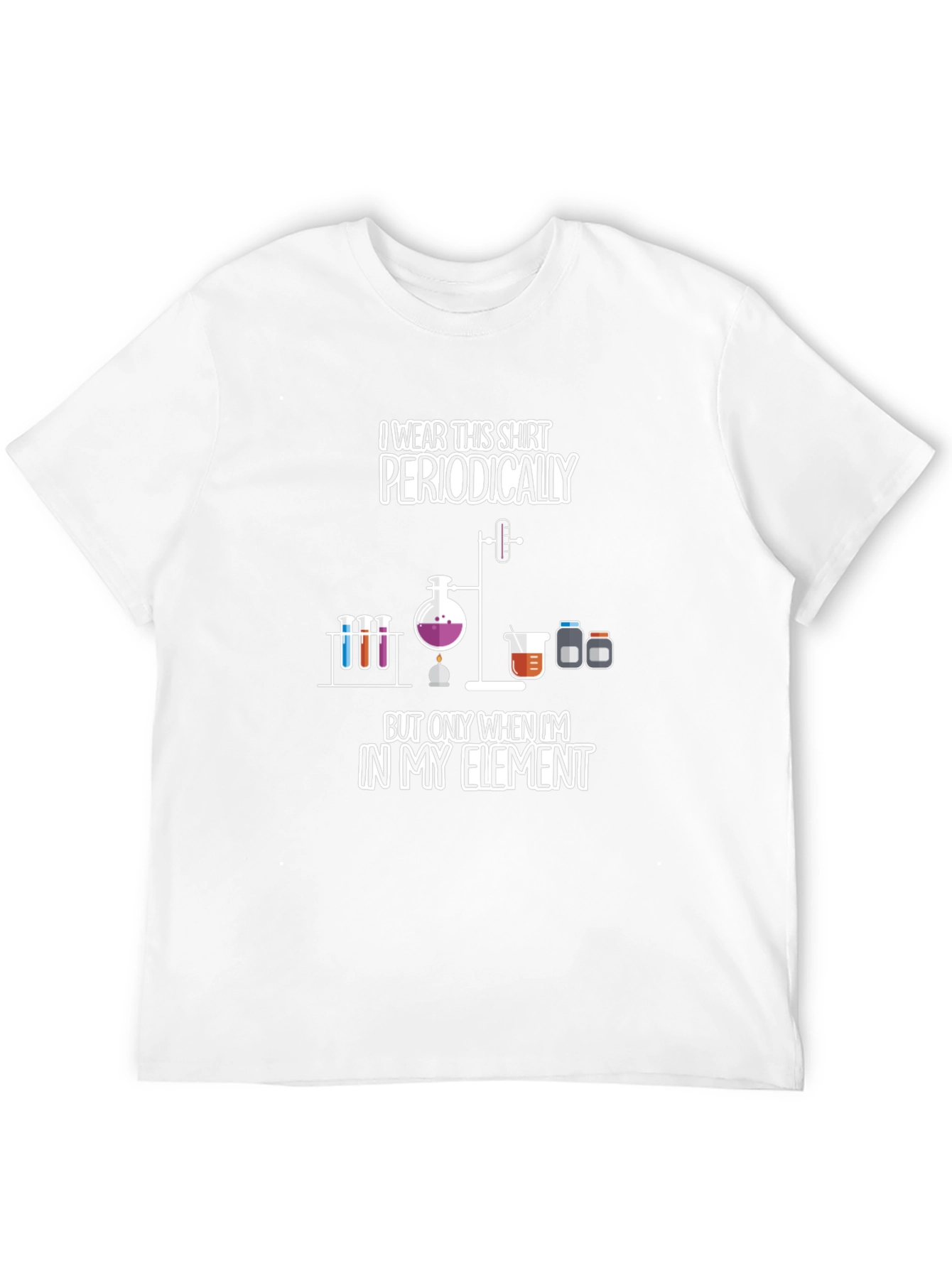Periodically In My Element Science T-Shirt