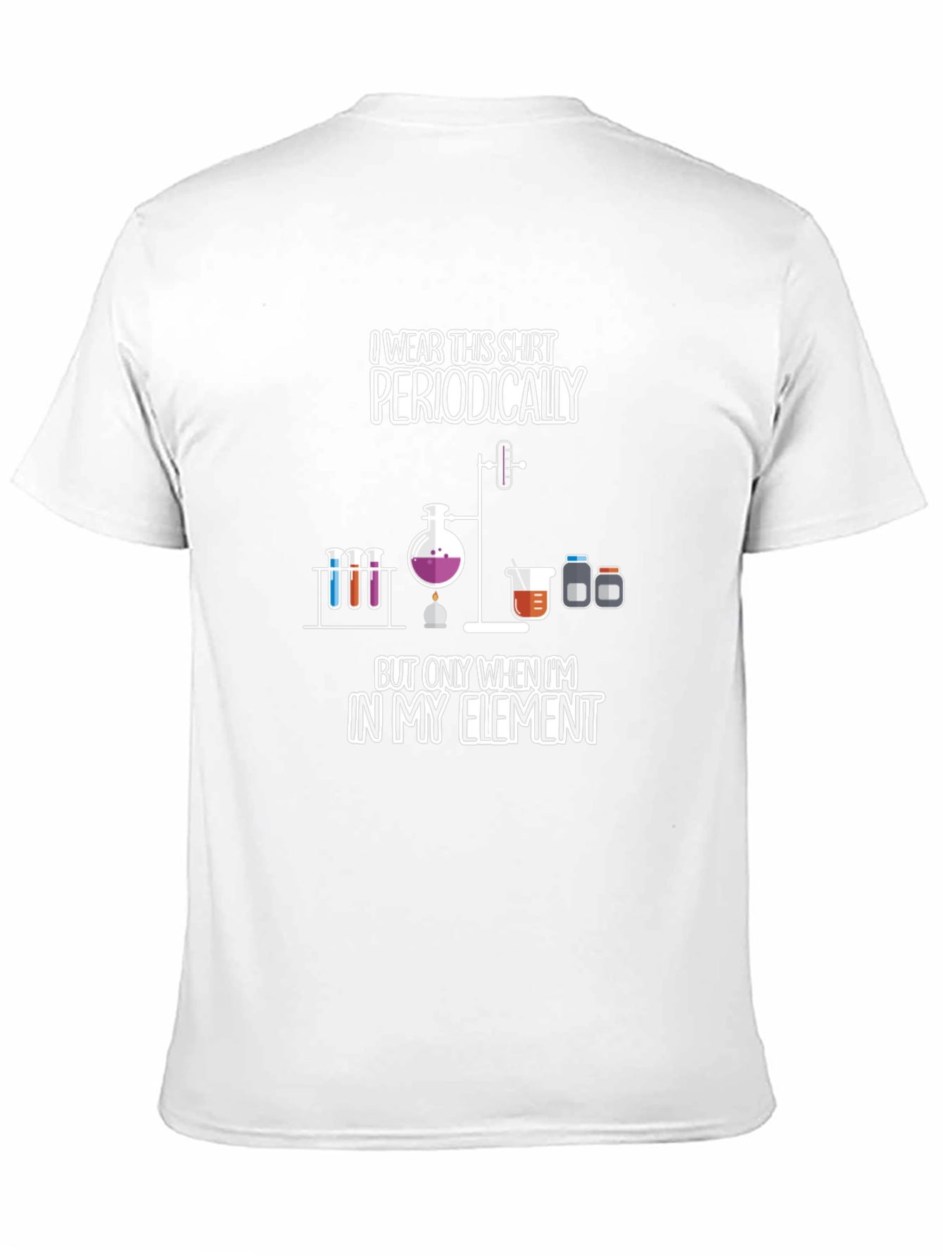 Periodically In My Element Science T-Shirt
